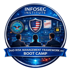 Infosec's DoD Risk Management Framework (RMF) Boot Camp